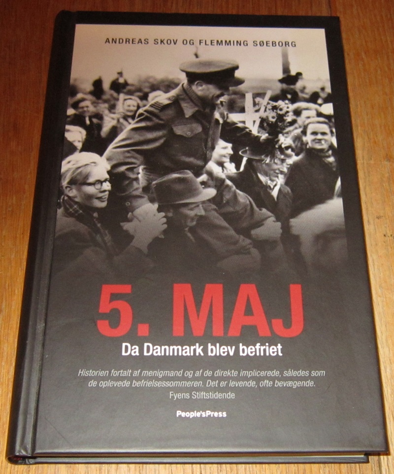 5. Maj - Da Danmark blev befriet